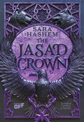 Sara Hashem – The Jasad Crown. La regina è pronta a regnare (2026)