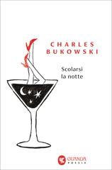 Charles Bukowski – Scolarsi la notte (2026)