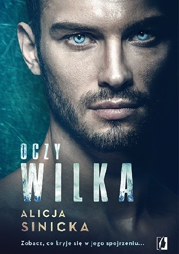 Alicja Sinicka - cykl Oczy Wilka (Tom 1-4) (2020+)