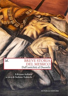 Stefano Tedeschi - Breve storia del Messico (2024)