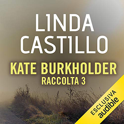 Linda Castillo - Kate Burkholder - Raccolta 3 (2018) (mp3 - 64 kbps)