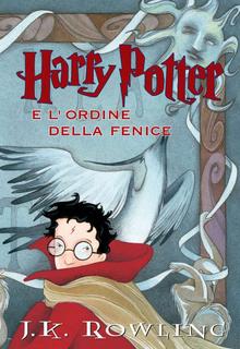 J.K. Rowling - Harry Potter e l'ordine della Fenice (2012)