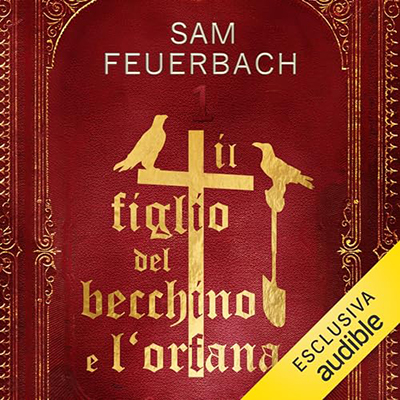Sam Feuerbach - Il figlio del becchino e l'orfana꞉ Il figlio del becchino 1 (2023) (mp3 - 128 kbps)