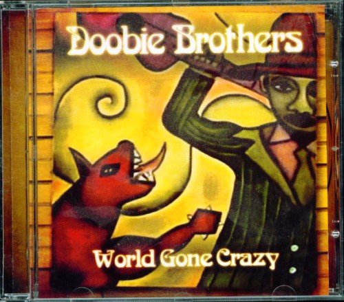 The Doobie Brothers - World Gone Crazy (2010) Lossless
