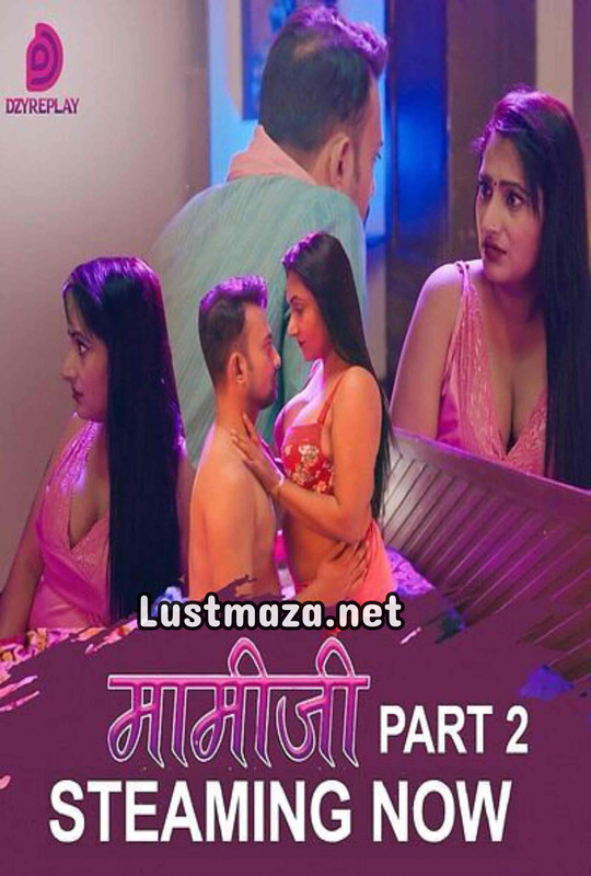 18+ MaamiJi Part 02 (2025) S01 E03-E04 Dzyreplay – Hindi Hot Web Series – WEB-DL X264 1080p 720p 480p – Download