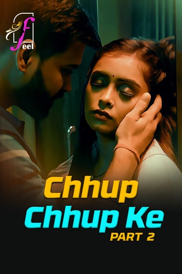 Chhup Chhup Ke (2025) Season 1 Part 2 (Ullu Originals)