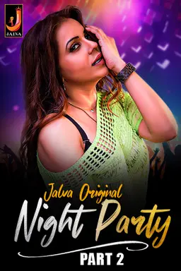 Night Party (2024) S01E03T04 Jalva Hindi Web Series WEB-DL H264 AAC 1080p 720p Download