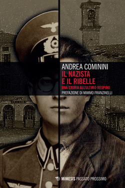 Andrea Cominini – Il nazista e il ribelle (2020)