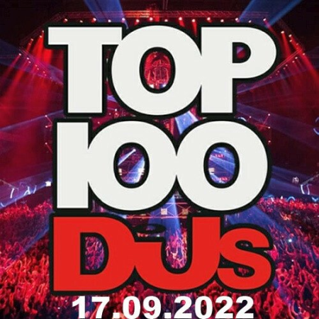 a1ad42e9 7e57 4466 8a05 7df92c5642a5 - Top 100 DJs Chart 17.09.2022