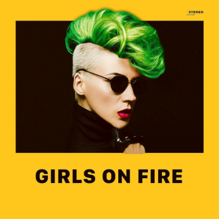 650ad8c6 c254 4b40 87c5 85dbdbb48d4d - VA - Girls On Fire (2021)