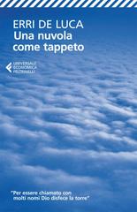 Erri De Luca – Una nuvola come un tappeto (2012)