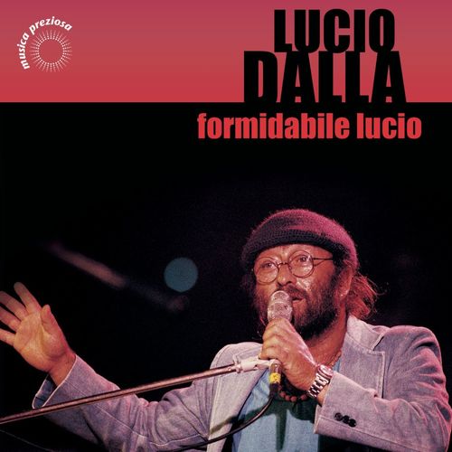 Lucio Dalla - Lucio Dalla Formidabile Lucio (Primo Piano) [Album] (RCA Records Label, 1998) .mp3 -320 Kbps