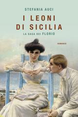 Stefania Auci – I leoni di Sicilia. La saga dei Florio (2019)