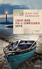 Jean-Luc Bannalec – Lunedì nero per il commissario Dupin (2014)