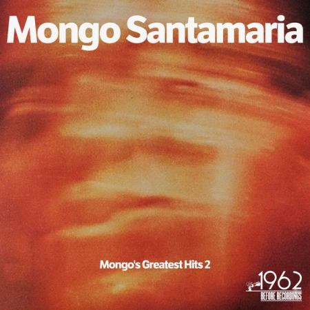 Mongo Santamaria - Mongo's Greatest Hits 2 (2020)