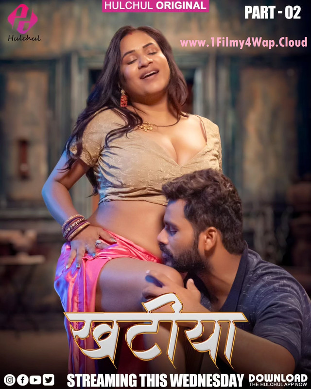Khatiya (2025) S01E04T06 HulChul Hindi Web Series HDRip X264 AAC 1080p | 720p | 480p Download
