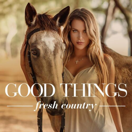 VA - Good Things - Fresh Country (2022)