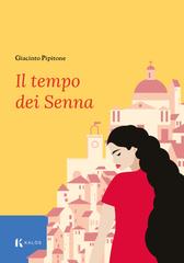 Giacinto Pipitone – Il tempo dei Senna (2026)