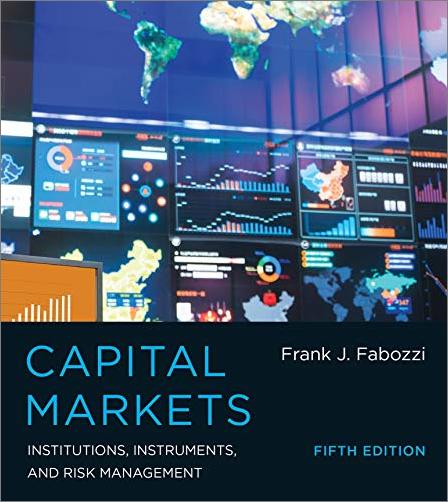 Capital Markets: Institutions, Instruments, and Risk Management, 5th Edition