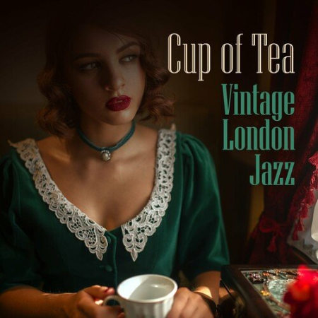 London Jazz Music Academy - Cup of Tea Vintage London Jazz Instrumental Music Album (2022)