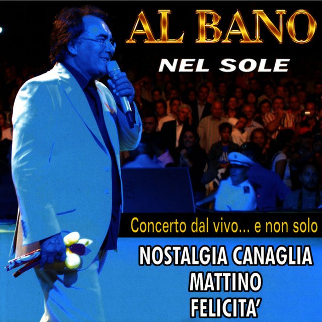 Al Bano - Concerto dal vivo   e non solo (Album, DV More, 2010) mp3 320 Kbps