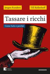 Jørgen Randers, Till Kellerhoff – Tassare i ricchi. Come farlo e perché (2026)