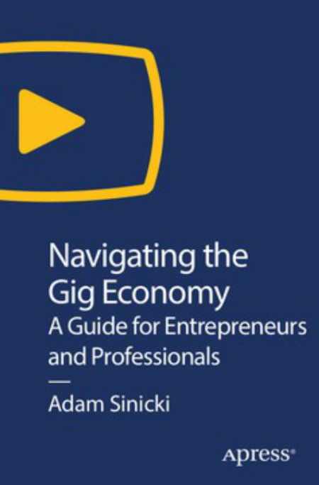 Navigating the Gig Economy: A Guide for Entrepreneurs and Professionals