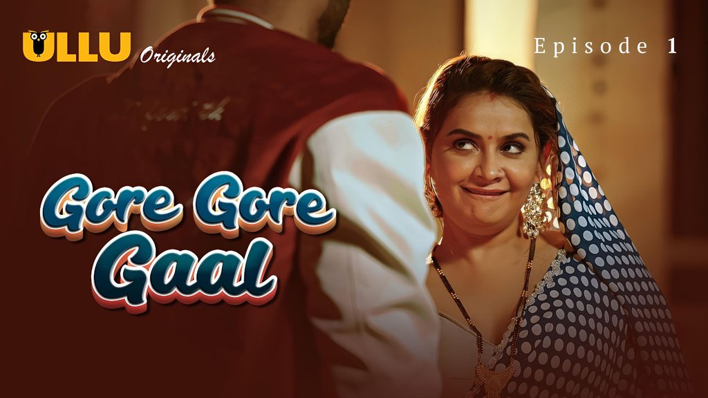 Gore Gore Gaal S01E01 Hot Hindi Web Series Ullu