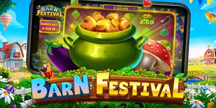 Strategi Terbaik Menang Jackpot Di Slot Barn Festival