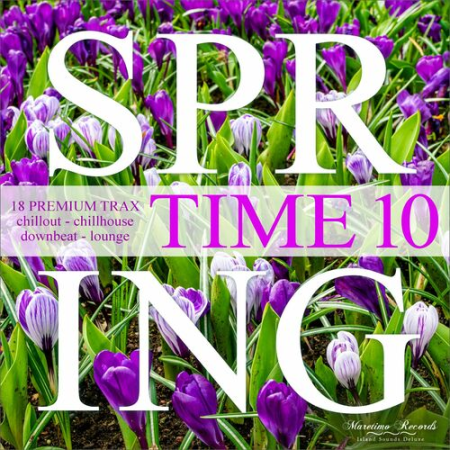 VA - Spring Time Vol.10 - 18 Premium Trax: Chillout, Chillhouse, Downbeat, Lounge (2022)