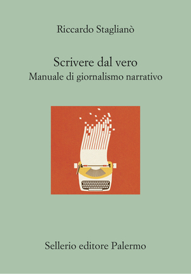 Riccardo Staglianò - Scrivere dal vero (2025)
