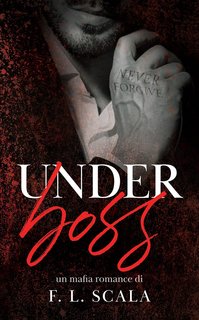 F. L. Scala - Lords of the Underworld Series Vol. 1. UnderBoss (2023)