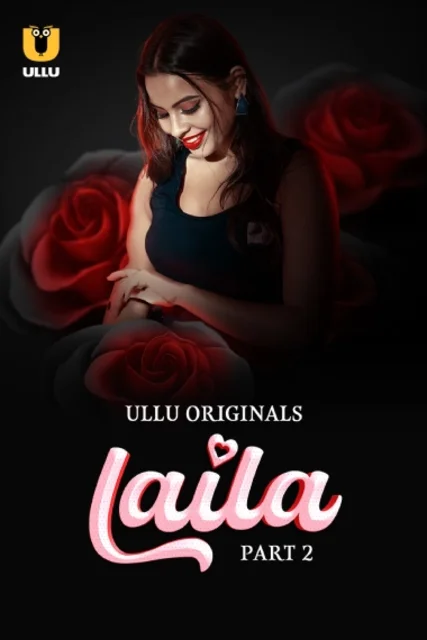 Laila Part-2 (2024) S01 Ullu Hindi Originals Web Series WEB-DL H264 AAC 1080p 720p Download