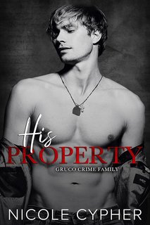 Nicole Cypher - Famiglia Criminale Gruco Vol. 5. His Property (2024)