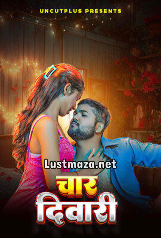 18+ Char Diwari (2025) Uncutplus – Hindi Hot Short Film – WEB-DL X264 1080p 720p 480p – Download