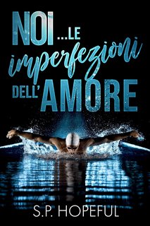S.P. Hopeful - Noi... le imperfezioni dell'amore (2023)