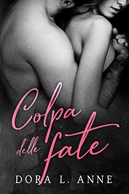 Dora L. Anne - Colpa delle Fate (2020)