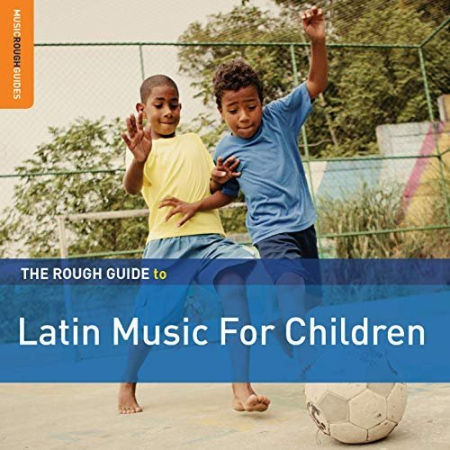 VA - Rough Guide to Latin Music for Children (2014) FLAC