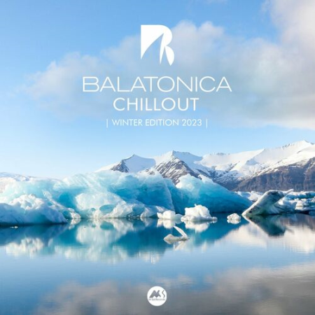 VA - Balatonica Chillout: Winter Edition 2023 (2022)