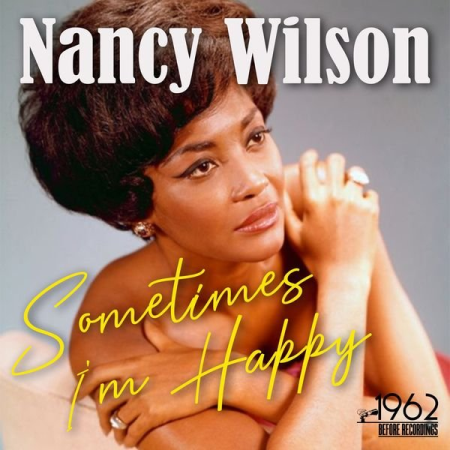 Nancy Wilson - Sometimes I'm Happy (2020)