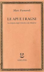 Marc Fumaroli – Le api e i ragni (2012)