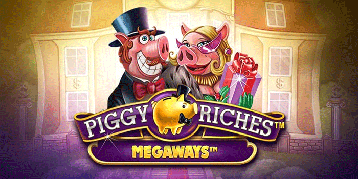 Pola Gacor Menang Dengan Mudah Slot Piggy Riches Megaways