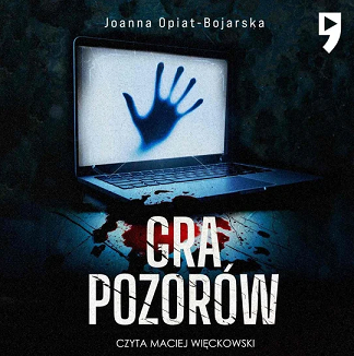Joanna Opiat-Bojarska - Gra pozorów (2023)