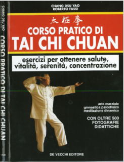 Dsu Yao Chang, Roberto Fassi - Corso pratico di Tai Chi Chuan (2019)