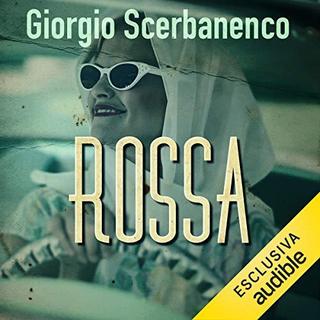 Giorgio Scerbanenco - Rossa (2019) .mp3 - 64 kbps
