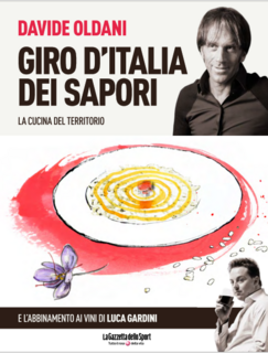 Davide Oldani - Giro d'Italia dei sapori. La cucina del territorio (2014)