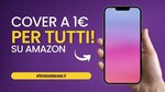 Scopri l'Ultima Offerta Amazon: Cover Smartphone di Alta Qualità a Prezzi Incredibili 2 🔥 COVER PER TUTTI!