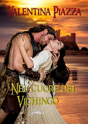 Valentina Piazza - Nel cuore del vichingo (2019)
