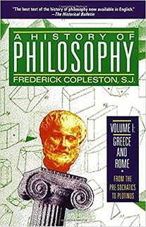 A History of Philosophy, Vol. 1 Greece and Rome From the Pre-Socratics to Plotinus A History of Philosophy, Vol. 1 Greece and Rome From the Pre-Socratics to Plotinus