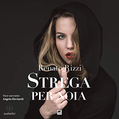 Renato Rizzi - Strega per noia (2020) (mp3 - 128 kbps)